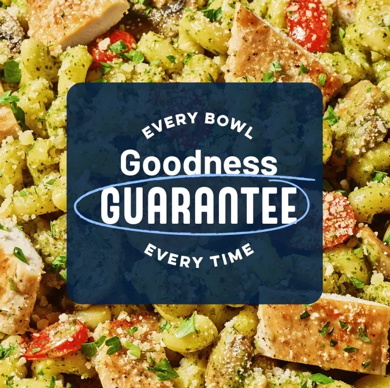 Every bowl Goodness Guarantee every time with image of Pesto Cavatappi with grilled chicken