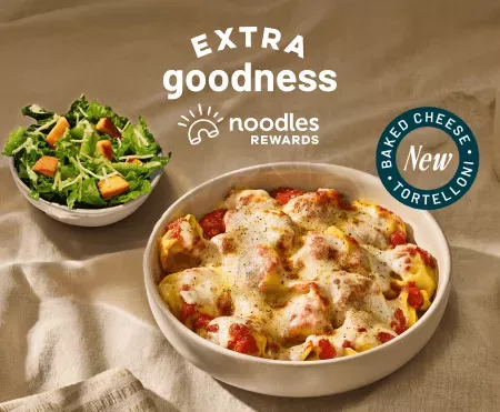Extra Goodness Noodles Rewards New Baked Cheese Tortelloni images of Side Caesar Salad and Baked Cheese Tortelloni